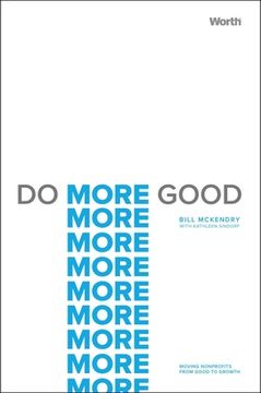 portada Do More Good: Moving Nonprofits From Good to Growth (in English)