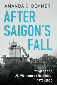 portada After Saigon's Fall: Refugees and Us-Vietnamese Relations, 1975-2000 (Paperback)