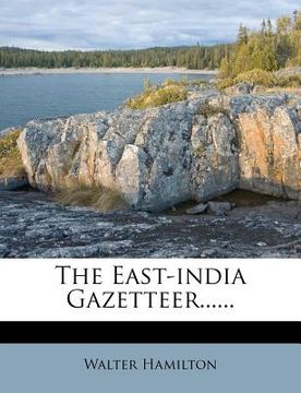 portada the east-india gazetteer...... (in English)