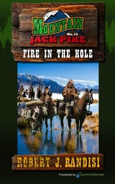 portada Fire in the Hole (Mountain Jack Pike) (Volume 12)