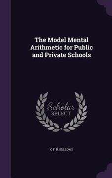 portada The Model Mental Arithmetic for Public and Private Schools (in English)