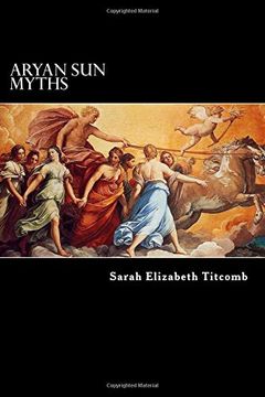 portada Aryan sun Myths: The Origin of Religions (en Inglés)