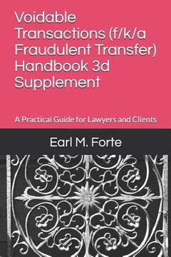 portada Voidable Transactions (F/K/A Fraudulent Transfer) Handbook 3D Supplement: A Practical Guide for Lawyers and Clients (en Inglés)