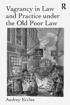 portada Vagrancy in Law and Practice Under the Old Poor Law (en Inglés)