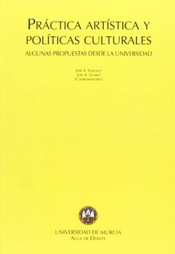 portada Práctica Artística y Políticas Culturales: Algunas Propuestas Desde la Univesidad (in Spanish)