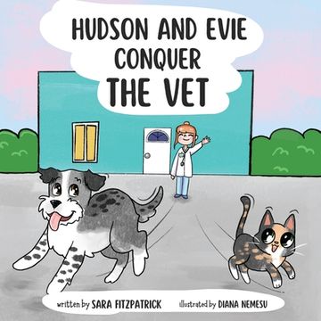 portada Hudson and Evie Conquer the Vet (en Inglés)