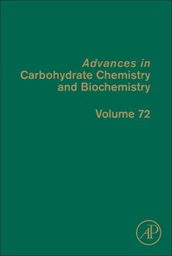 portada Advances in Carbohydrate Chemistry and Biochemistry, Volume 72 (en Inglés)