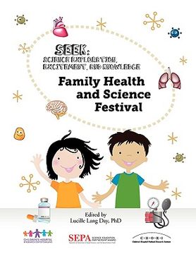 portada family health and science festival: a seek (science exploration, excitement, and knowledge) event (en Inglés)