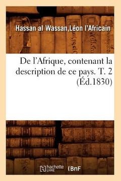 portada de l'Afrique, Contenant La Description de CE Pays. T. 2 (Éd.1830) (en Francés)