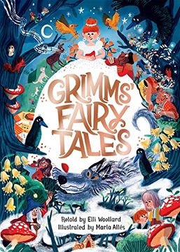 portada Grimms' Fairy Tales Retold by Elli Wooll (en Inglés)