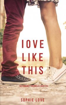 portada Love Like This (The Romance Chronicles-Book #1) (en Inglés)