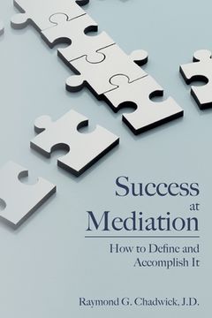 portada Success at Mediation: How to Define and Accomplish It (en Inglés)