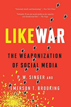 portada Likewar: The Weaponization of Social Media (en Inglés)