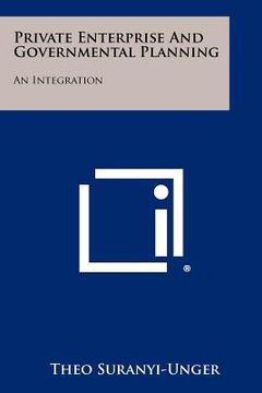 portada private enterprise and governmental planning: an integration (en Inglés)