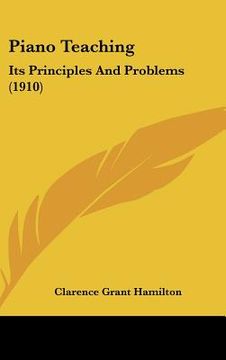 portada piano teaching: its principles and problems (1910)