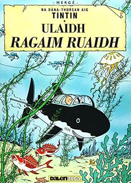 portada Ulaid Ragaim Ruaidh (Tintin sa Gaidhlig: Tintin in Gaelic) (in Gaélico Escocés)