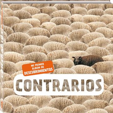 portada Contrarios (mi Primer Album de Descubrimientos) (in Spanish)