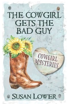 portada The Cowgirl Gets The Bad Guy (en Inglés)
