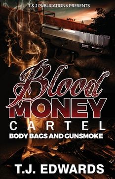 portada Blood Money Cartel: Body Bags and Gunsmoke (en Inglés)
