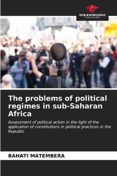 portada The problems of political regimes in sub-Saharan Africa (en Inglés)