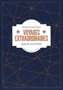 portada Voyages Extraordinaires: Louis Vuitton (en Francés)