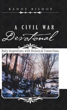 portada A Civil War Devotional: Daily Inspirations with Historical Connections (en Inglés)
