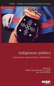 portada Indigenous Politics: Institutions, Representation, Mobilisation (en Inglés)