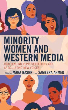 portada Minority Women and Western Media: Challenging Representations and Articulating New Voices
