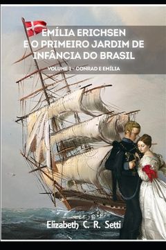 portada Emília Erichsen e o primeiro Jardim de Infãncia do Brasil: Edição Especial (in Portuguese)