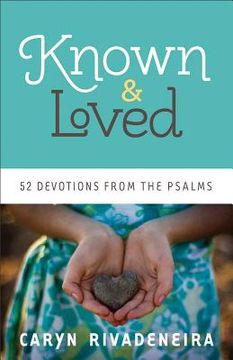 portada known and loved: 52 devotions from the psalms (in English)