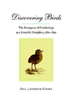 portada discovering birds: the emergence of ornithology as a scientific discipline, 1760-1850 (in English)