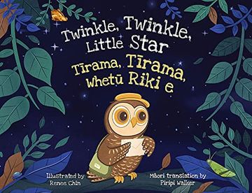 portada Twinkle, Twinkle, Little Star: Tirama, Tirama, Whetu Riki E (in English)
