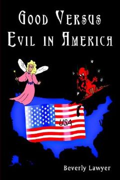 portada good versus evil in america (en Inglés)