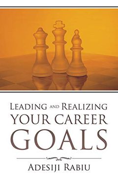 portada Leading and Realizing Your Career Goals (en Inglés)