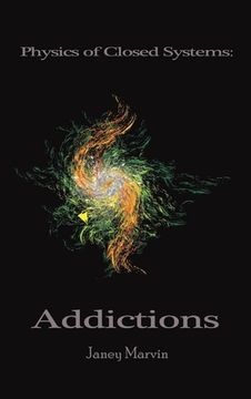 portada Physics of Closed Systems: Addictions (in English)