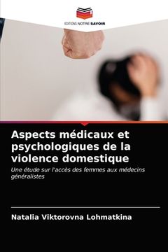 portada Aspects médicaux et psychologiques de la violence domestique (en Francés)