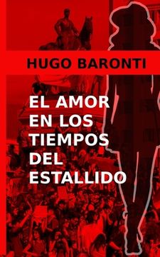 portada El amor en los tiempos del estallido: Chile, Octubre de 2019 (in Spanish)
