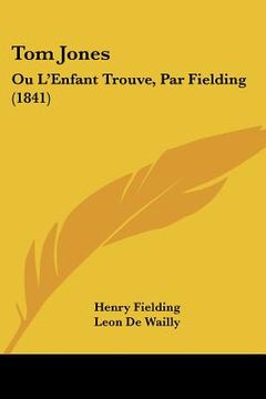 portada tom jones: ou l'enfant trouve, par fielding (1841)