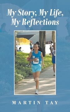 portada My Story, My Life, My Reflections (in English)