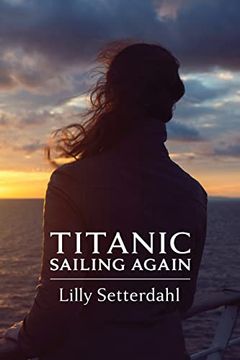 portada Titanic Sailing Again: An Epic Novel