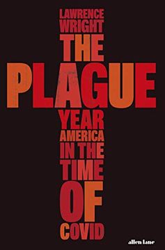 portada The Plague Year: America in the Time of Covid (in English)