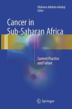 portada Cancer in Sub-Saharan Africa: Current Practice and Future (en Inglés)