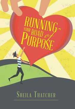 portada Running Your Road of Purpose (en Inglés)