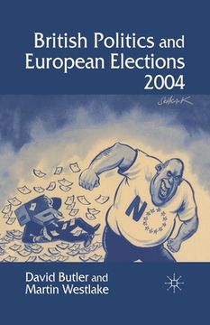 portada British Politics and European Elections 2004 (en Inglés)