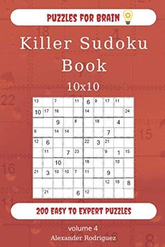 portada Puzzles for Brain - Killer Sudoku Book 200 Easy to Expert Puzzles 10X10 (Volume 4) (in English)
