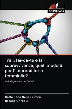 portada Tra il fai-da-te e la sopravvivenza, quali modelli per l'imprenditoria femminile? (in Italian)