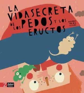 portada La Vida Secreta de los Pedos y los Eructos (in Spanish)