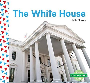 portada The White House (Us Landmarks) (en Inglés)