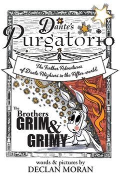 portada Dante's Purgatorio: by The Brothers Grim & Grimy (en Inglés)