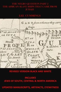portada The Negro Question Part 2 the African Slave Ships That Came from Judah (in English)